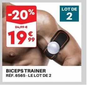 -20%  24,99 €  1999  biceps trainer réf. 6565-le lot de 2  lot de  2 