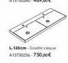 l120cm-double que a13730256-730,00€ 