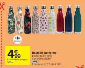 home  4.99  La boutelle otheme 500ml  Bouteille isotherme En inox double parol Contenance 500ml  Hin  Existe aussi en 250ml à 4.90€  17 17 