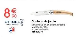 €  90  opinel  savoie france  couteau de jardin  lame de 85 cm en acier inoxydable manche en hêtre bague de sécurité rốt 201738 