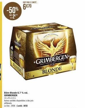 -50%  2⁹"  SOIT PAR 2 L'UNITÉ:  6€70  129  s  +GRIMBERGEN  1128  BLONDE  CO 