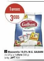 1 offerte  3665  bal the  galbani  mozzarella  offerte 