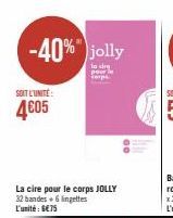 -40%" jolly  SOIT L'UNITÉ:  4€05 