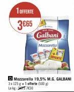 1 OFFERTE  3665  BAL THE  Galbani  Mozzarella  OFFERTE 