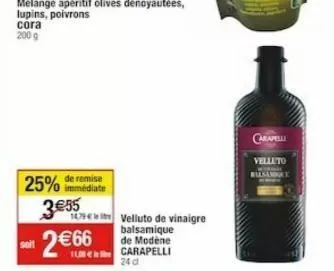 remise  25% immédiate  3€55  2€66  10 velluto de vinaigre balsamique de modene  subcarapelli  24 d  carapelli  velluto  balsanat 