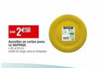 2€50  Assiettes en carton jaune LE NAPPAGE  x 20, 23 cm  existe en rouge, anis ou turquoise 