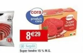 10  cora  produit cora  cora  super  tendre 