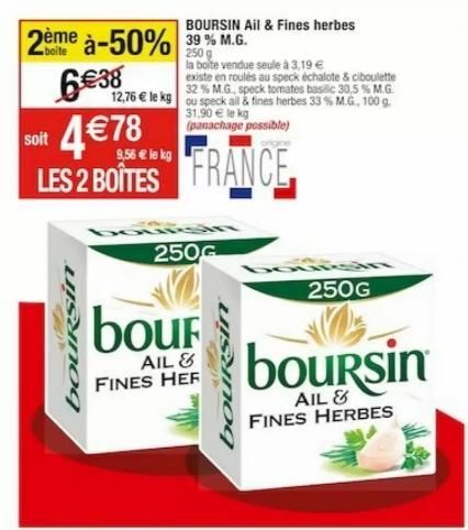 250 g  2ème à-50% 39% M.G. 6€38  la boite vendue seule à 3,19 €  soit  4 €78 LES 2 BOITES FRANCE  sanoq  existe en roulés au speck échalote & ciboulette 32% M.G., speck tomates basilic 30,5 % M.G. 12,