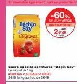 béghin say confitures  -60%  sur le article  inmediatement de  2€45  lunite 