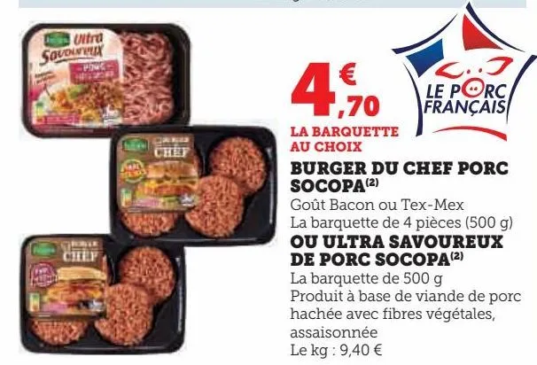 burger du chef porc socopa ou ultra savoureux de porc socopa