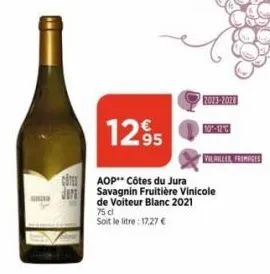 gada  cute  20  de voiteur blanc 2021  75 cl soit le litre: 17.27 €  12.95  aop côtes du jura savagnin fruitière vinicole  2023-2023  vilaller fromages 