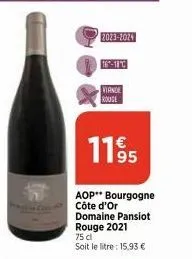 1195  aop" bourgogne côte d'or  2023-2024  domaine pansiot rouge 2021 75 cl soit le litre: 15,93 €  16-18  viande rouge 