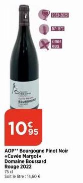 Rouge 2022  75 cl  Soit le litre : 14,60 €  10%  AOP** Bourgogne Pinot Noir «Cuvée Margot>>  Domaine Boussard  2023-2025  16-18C  VIRNDE  ROUGE 