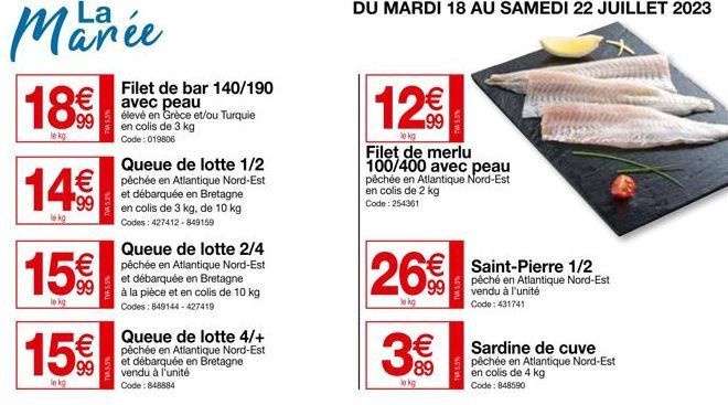 Affaire Durable : La Manée, Queue de Lotte et F. à partir de 14€ le kg !