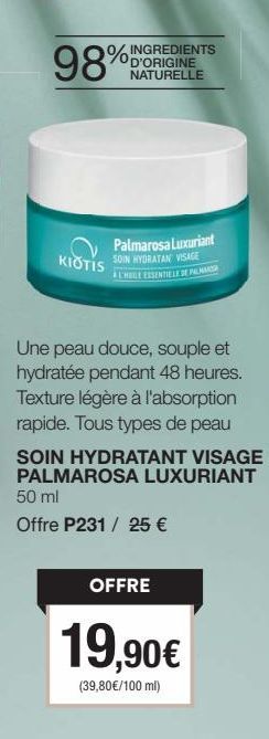 Kioti Palmarosa Luxuriant: 98% d'ingrédients d'origine naturelle. Hydratation jusqu'à 48h, pour une peau douce et souple! Absorption rapide. Essayez-le!