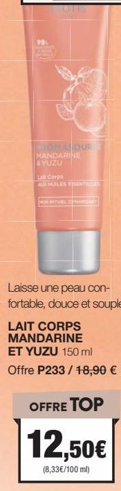 Rituel de douceur avec le Lait Corps Mandarine & YUZU: Confort, Souplesse et 18,90€ seulement!