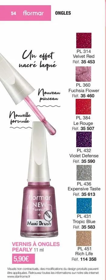 découvrez la nouvelle formule flormar ongles: effet nacré laqué, pl 360 fuchsia flower, pl 314 velvet red. pinceau + maxi brush inclus!