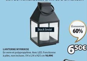 Offre Flash: LANTERNE MYRRIKSE LED à Piles! 16,99€--> 6.50€. Taille 114 x 14 x 25 cm. Stock Limité!