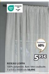 Rideau Loppa 100% Polyester - 1x1135xH300cm, Promo DokTex Standard à 5.95€!