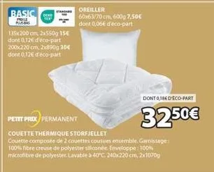 oreiller de luxe super promo : basic www 2 tailles, plusieurs poids, 0,18€ d'éco-part. prix total 32,50€!