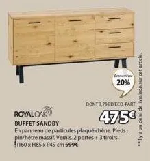 promo 20%- royal oak buffet sandby en panneau de particules plaqué chêne avec pieds en pin/hêtre massif - 1160xh85xp45cm - 599€