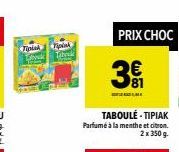 Taboulé-Tipiak® Parfumé à la Menthe et Citron : 2x350g, Promo PRIX CHOC ! 3 LED LE !