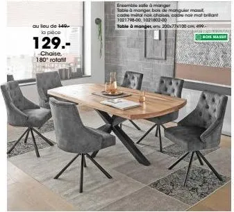 ensemble de salle à manger avec table à manger en bois de manguier mass et cadre métal noir et chaises rotatives à 180° à prix promo ! 1021798-00 et 1021802-00