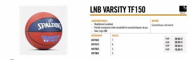 lnb varsity tf150: durabilité et perfomance réunis - avec logo lnb 847942, 847972, 847952, 84796z