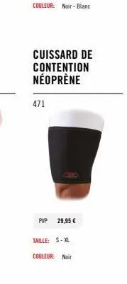 le cuissard de contention néoprène 471 à 29,95 € - taille s-xl, couleur noir!