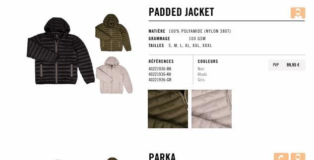 Parka Padded Jacket: Réf. 40221936 - 100% Polyamide, 100 gsm, de S à XXXL - Noir, Khaki et Gris - PVP: 99,9€.