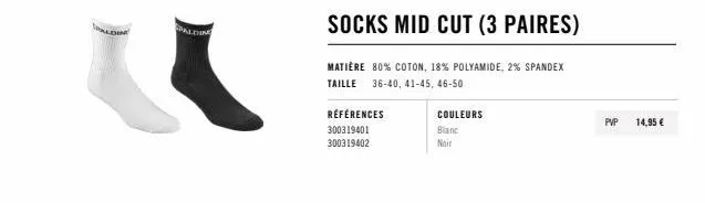 socks mid cut de thal paldim - 3 paires, matière 80% coton, 18% polyamide, 2% spandex, tailles 36-40, 41-45, 46-50 - blanc, noir - prix 14,95 €.