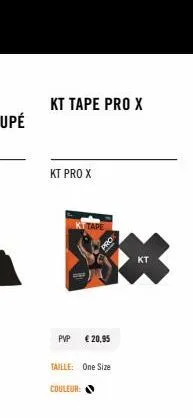kt tape pro x - promo - taille unique & couleur kt - €20,95