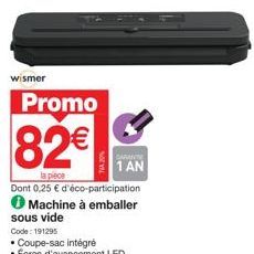 Machine à Emballer Wismer - Promo 82€/Piece - Garantie 1 An & Éco-Participation 0,25€!