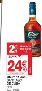 Remise immédiate pour le Rhum 11 ans SANTIAGO DE CUBA 40% - 2,44 € de moins par bouteille de 70cl!