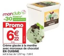 profitez de la promotion : crème glacée à la menthe et chocolat pour seulement 22 € à monclub!