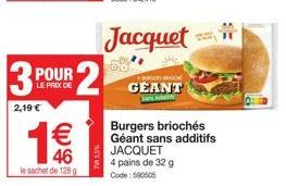 2 Pours 1 : Sachet Géant sans Additifs de JACQUET Burgers Briochés, 128g, à seulement 2,19€!