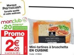 Profitez de 2€ de Réduction sur les Mini-Tartines à Bruschetta Promocash 400g - Garantie Qualité et Coûts Maltrisés