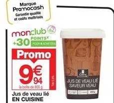 jus de veau lié: profitez de la promo 94€ chez promocash pour 800g de saveur veal!