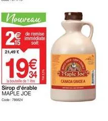 sirop d'érable grade a mapel joe canada - 2€ de réduction, 19€ la bouteille!
