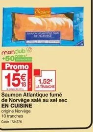 promo de 15% sur le saumon atlantique fumé de norvège salé au sel sec - monclub +50