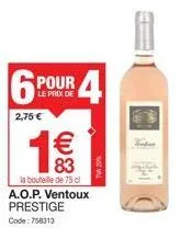 bouteille de ventoux prestige a.o.p, 75 cl à 2,75€ seulement! code: 758313