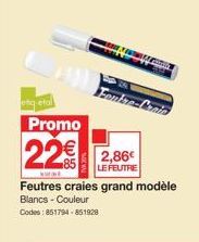 Profitez des Promos ! Feutres Craies Grand Modèle Blanc & Couleurs 22€ - 2,86 LE FEUTRE WE !