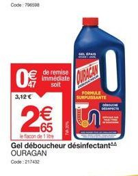 Gel Déboucheur Désinfectant OURAGAN : FORMULE SURPUISSANTE, à 2€5 seulement + 3,12€ de remise immédiate !