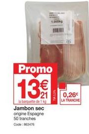 Promo - Jambon Sec Espagnol 50 Tranches, 1kg à 0,26€ la Tranche - TR55% - Code: 863476