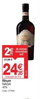 Ne Ratez Pas la Promotion sur le Rhum NAGA 40% 70 cl : 2€ de Remise Avec Code 217846!