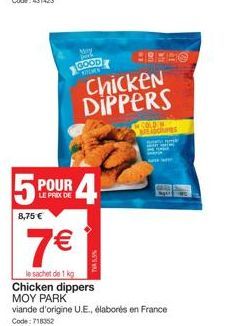 Good Deal - 5 Chicken Dipper Moy Park U.E. pour 8,75€ et 7€ le sachet de 1kg !