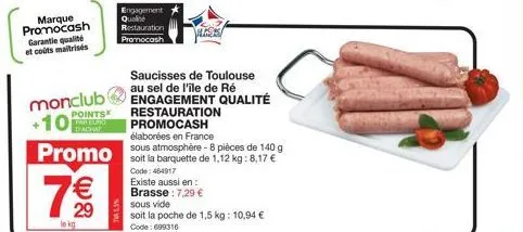 saucisses de toulouse au sel de l'île de ré | profitez de -10 points par euro d'achat | promo €29 le kg chez promocash.