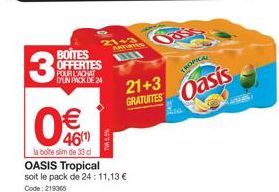 Pack de 24 Boîtes OASIS Tropical avec 21+3 GRATUITES : 75,5% de Réduction et Code Promo - 219365