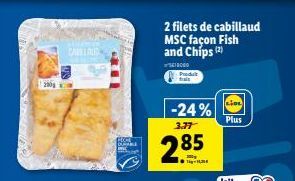 2 Filets de Cabillaud MSC à -24% chez LIDL : Fish and Chips en Promotion pour 3.77€!