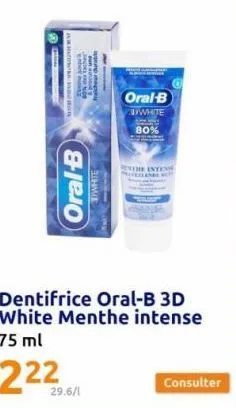 bénéficiez d'une promotion sur le dentifrice oral-b 3d white menthe intense - 80% de l'intensité !